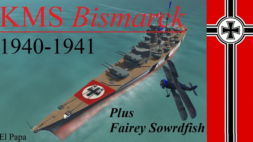 KMS Bismarck (+Swordfish)