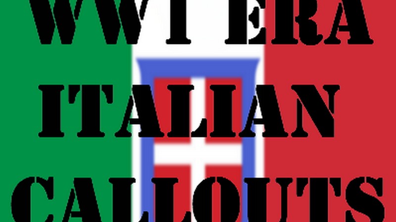WW1 Era Italian Callouts