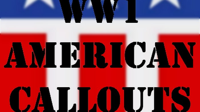 WW1 American Callouts